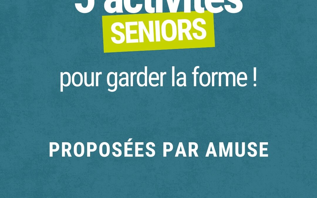 5 activités séniors